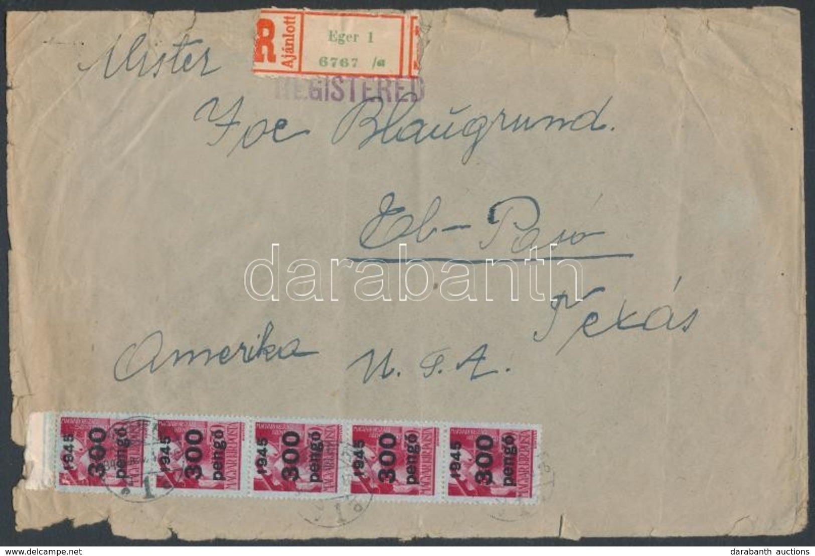 1945 (5.díjszabás) Ajánlott Levél El-Paso/USA-ba Kisegít? (III) 5x300P/30F Bérmentesítéssel / Registered Cover To El-Pas - Andere & Zonder Classificatie