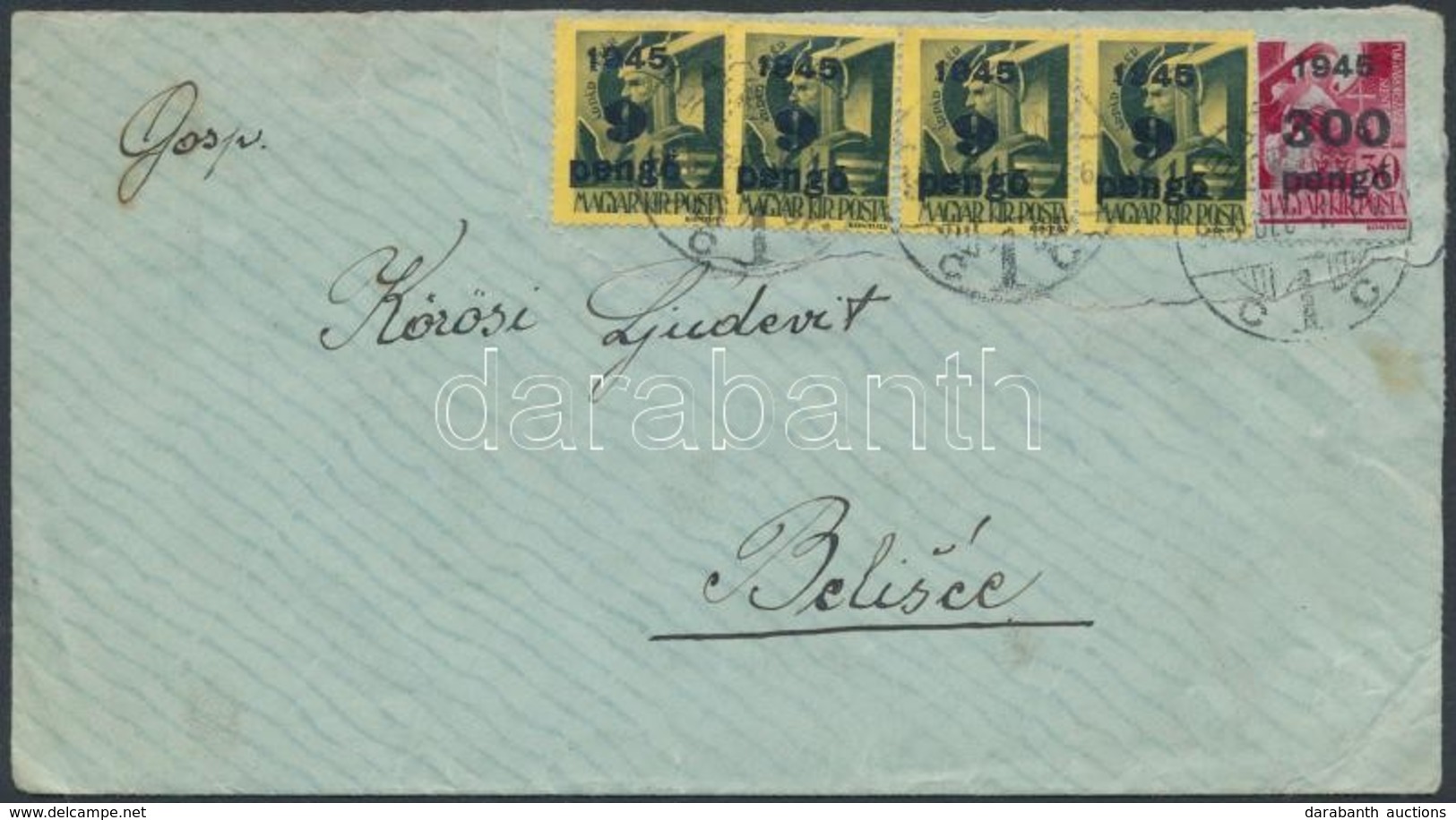 1945 (5.díjszabás) Levél Jugoszláviába Kisegít? (II-III) 20x9P/1f + 300P/30f Bérmentesítéssel / Cover To Belisce (hajtók - Andere & Zonder Classificatie