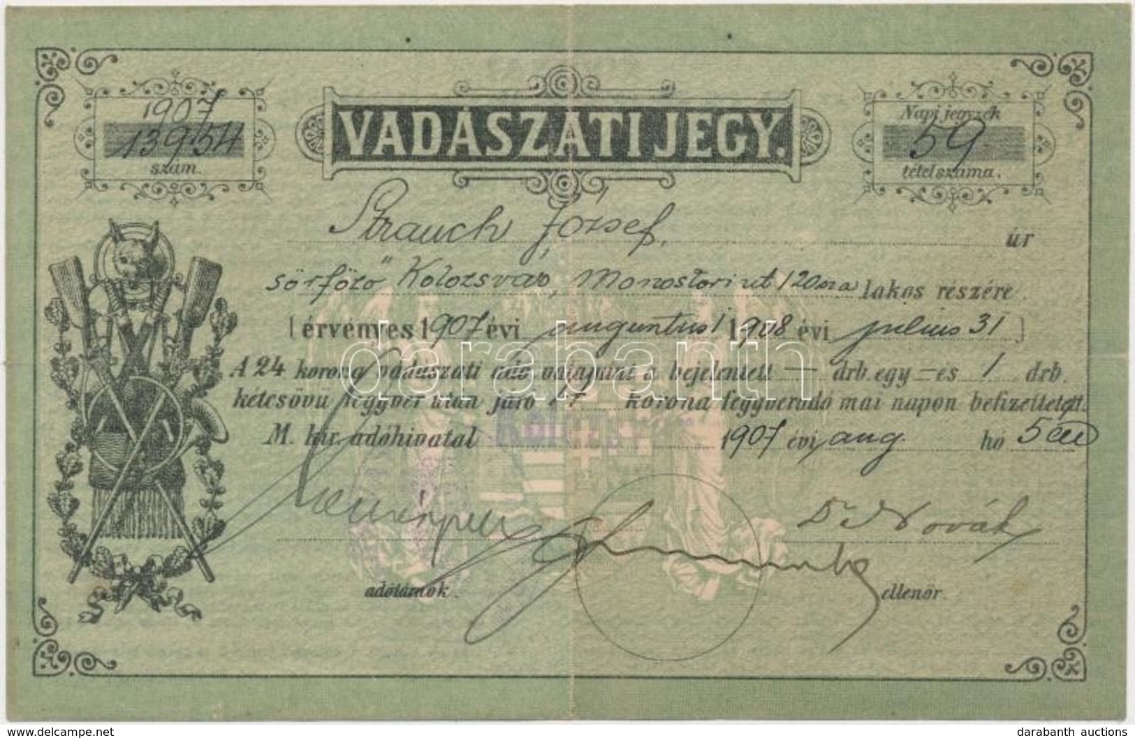 1907  Vadászati Jegy, Kiállítva Strauch József Sörf?z? Részére / Hunter Card - Ohne Zuordnung