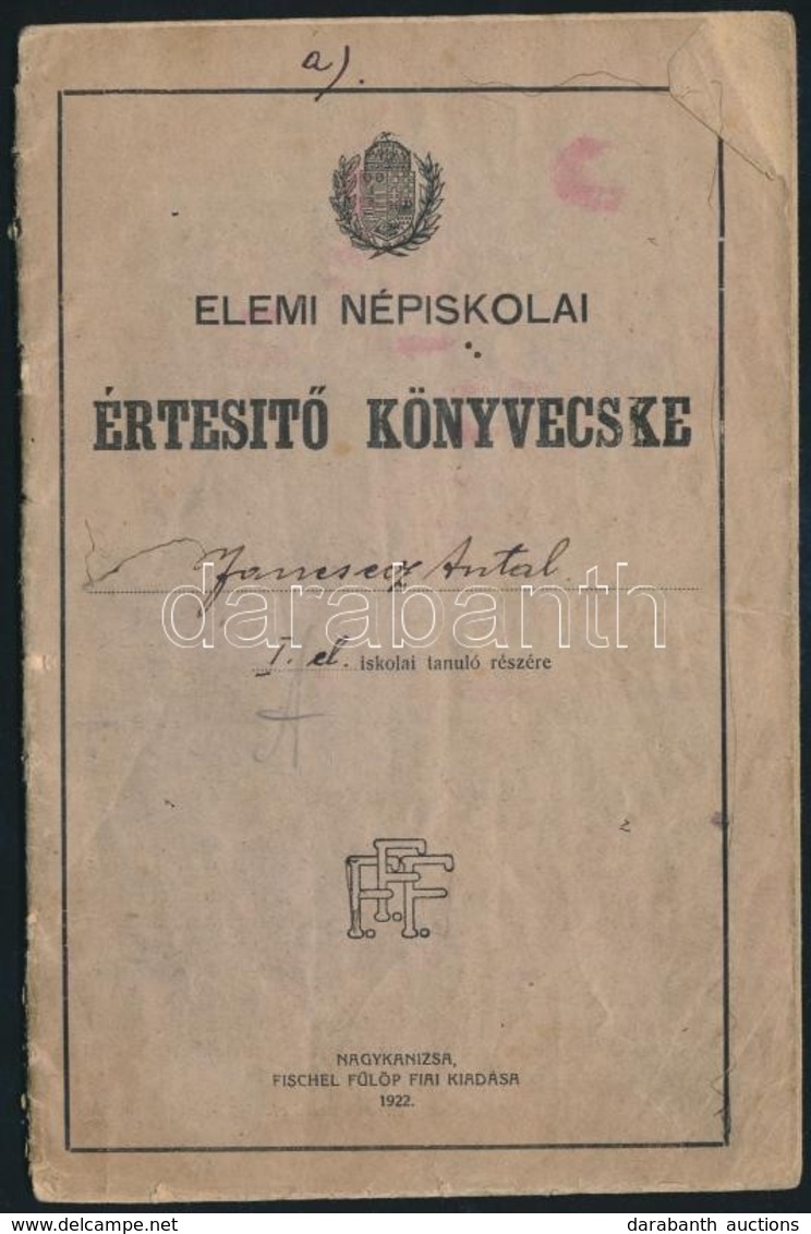 1924-1928 Elemi Népiskolai Értesít? Könyvecske, Nagykanizsai és Sashalmi Iskolák Bejegyzéseivel, Nagykanizsa, 1922, Fisc - Ohne Zuordnung