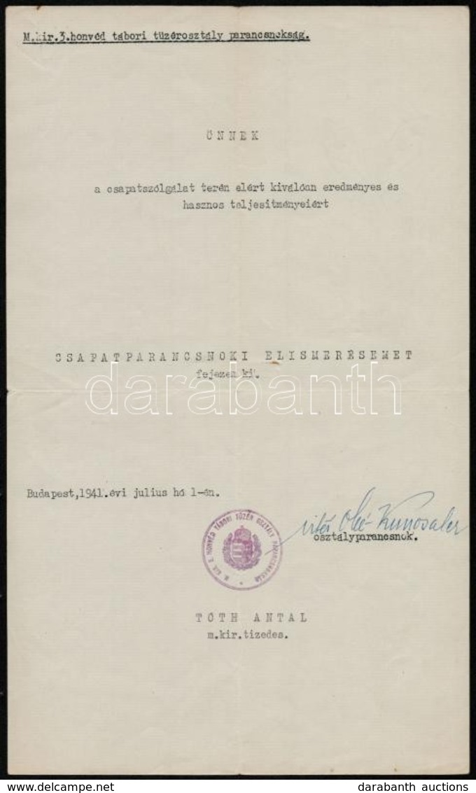 1941 M. Kir. Honvéd Tábori Tüzérosztály Parancsnokság Csapatparancsnoki Elismerése, Aláírással, Pecséttel, 34x20,5 Cm - Andere & Zonder Classificatie