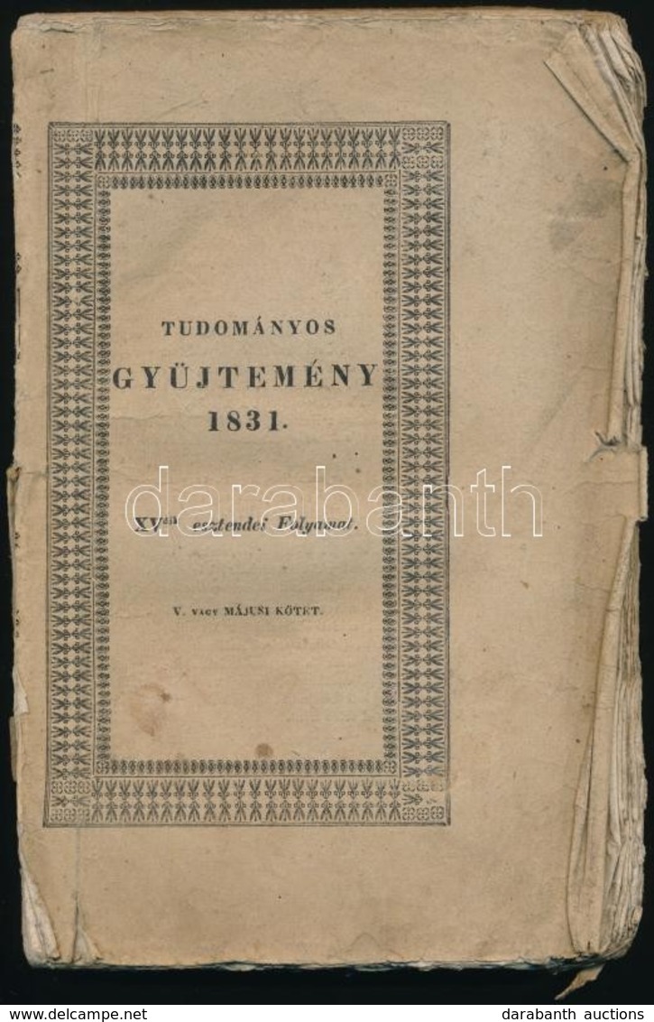 1831 Tudományos Gy?jtemény 1831. XV. évfolyam, V. Kötet. Szerk.: Vörösmarty Mihály. Pest, Trattner J. M. és Károlyi I.,  - Ohne Zuordnung