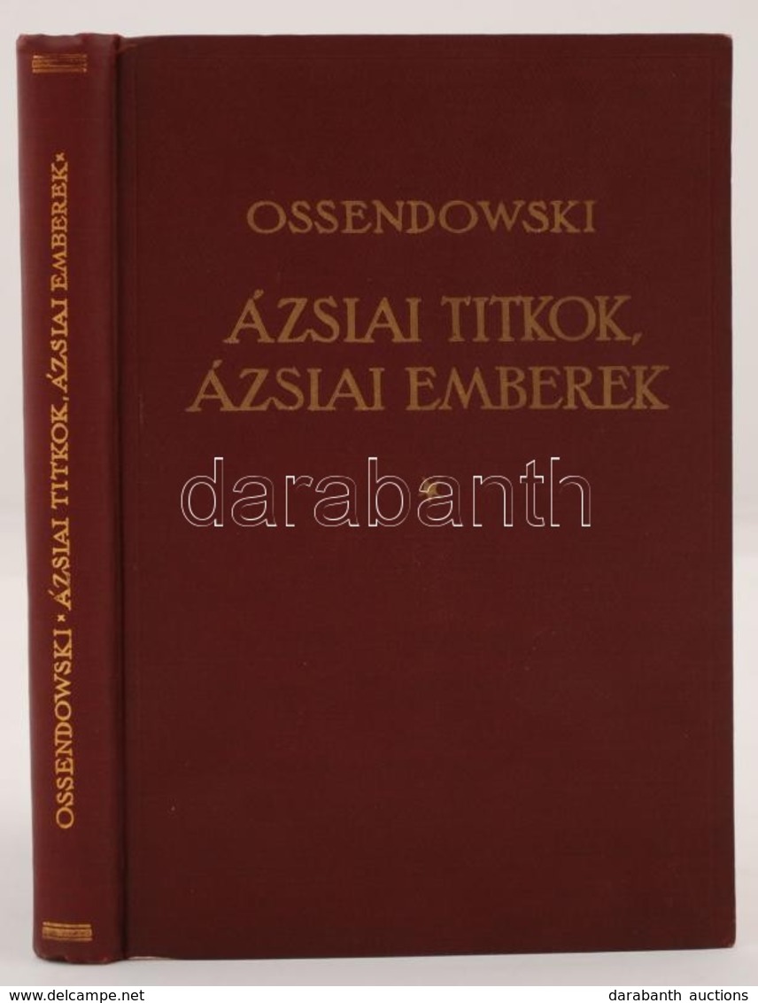 Ossendowski: Ázsiai Titkok, ázsiai Emberek(Man And Mistery In Asia). Fordította Sajó Aladár. Bp., Franklin-Társulat. Kia - Ohne Zuordnung