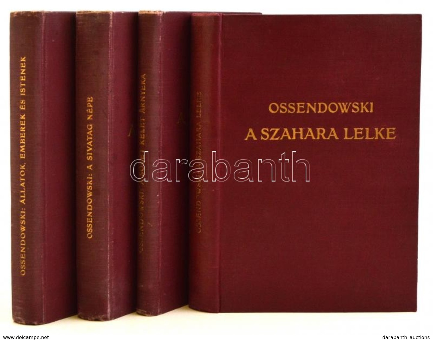 Ossendowski 4 Munkája: Állatok, Emberek, és Istenek. A Sivatag Népe, A Szahara Lelke. A Sötét Kelet árnyéka. The Shadow  - Ohne Zuordnung