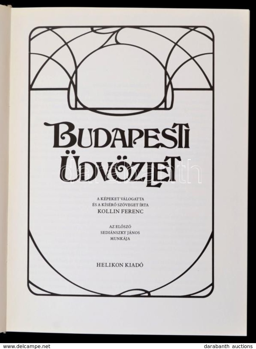 Budapesti üdvözlet. Szerk.: Kollin Ferenc. Bp., 1983, Helikon. Kiadói Egészvászon Kötésben, Kiadói Karton-tokban, Térkép - Unclassified