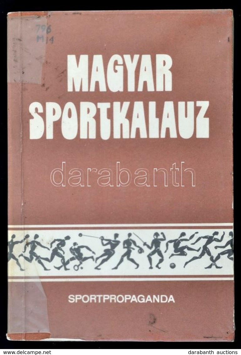 Magyar Sportkalauz. Szerk.: Perlai Rezs?, Szamay György. Bp., 1983, Sportpropaganda. Kiadói Papírkötés,  M?anyag Véd?bor - Ohne Zuordnung