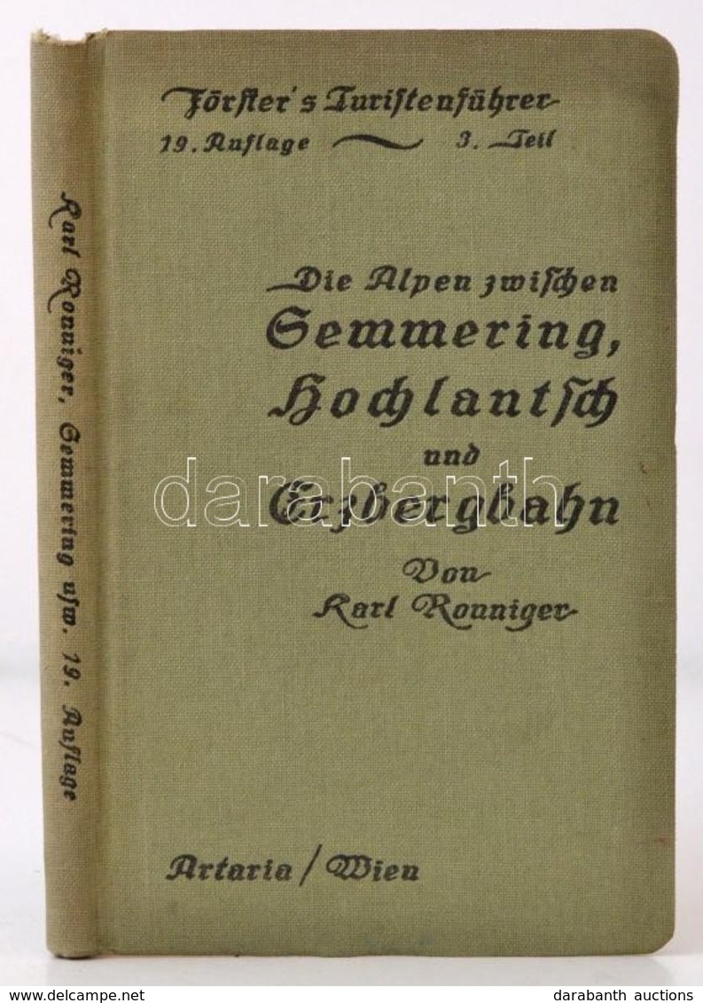 Ronniger, Karl: Försters Turistenführer In Wiens Umgebung. 3. Köt. Bécs, 1923, Artaria. Térképmellékletekkel. Kicsit Kop - Ohne Zuordnung