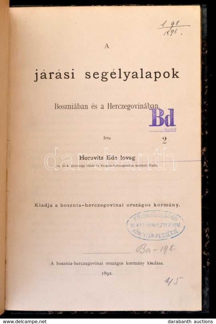 Horovitz Ede: A Járási Segélyalapok Boszniában és Hercegovinában. 1892, Bosznia-hercegovinai Országos Kormány Kiadása. F - Ohne Zuordnung