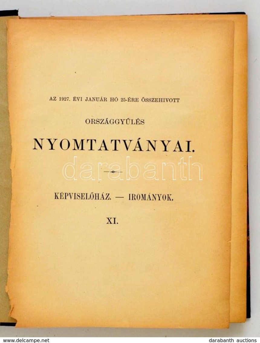 1928 Az 1927. évi Január Hó 25. összehívott Országgy?lés Képvisel?házának Irományai. XI. Kötet. Bp.,1928, Pesti Könyvnyo - Ohne Zuordnung