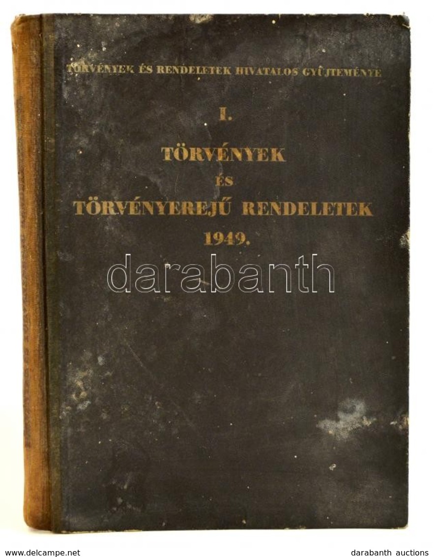 1949 Törvények és Törvényerej? Rendeletek 1949. Benne Az új Népköztársasági Alkotmánnyal. Kissé Foltos Félvászon Kötésbe - Ohne Zuordnung