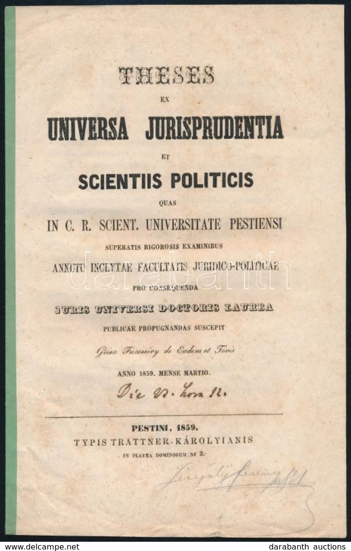 Vegyes Könyvtétel, 2 Db Jogi Munka: 

Tövisi és Füzesséri Füzesséry Géza (1831-1909): Theses Ex Universa Jurisprudentia  - Ohne Zuordnung