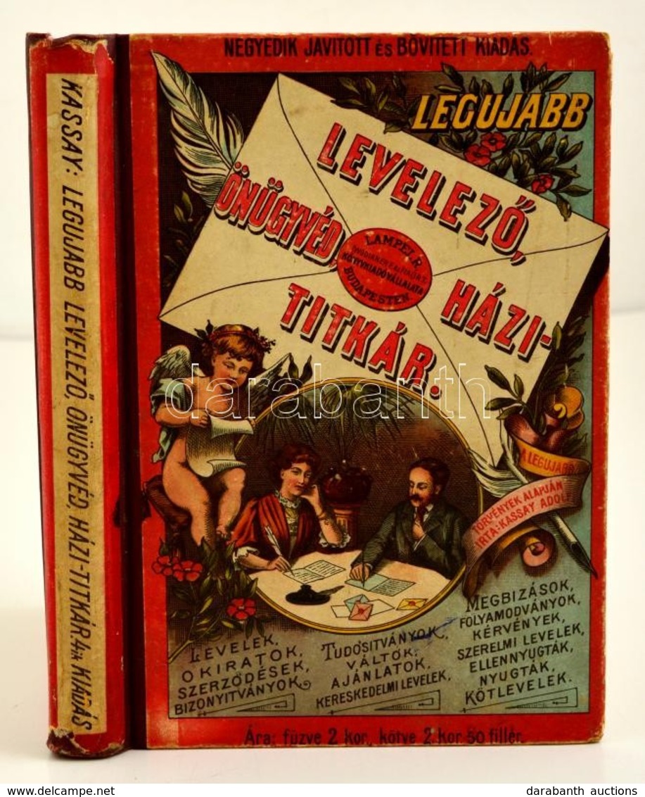 Kassay Adof: Legujabb és Legteljesebb általános Levelez? önügyvéd és Házititkár. Negyedik Kiadás. 344 P.,é.n.,Lampel. ,  - Zonder Classificatie