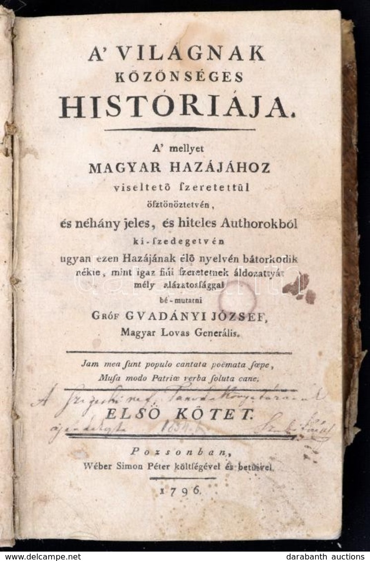 Gvadányi József: A Világnak Közönséges Históriája. 1. Köt. Pozsony, 1796, Wéber Simon. Megviselt Kartonált Papírkötésben - Ohne Zuordnung