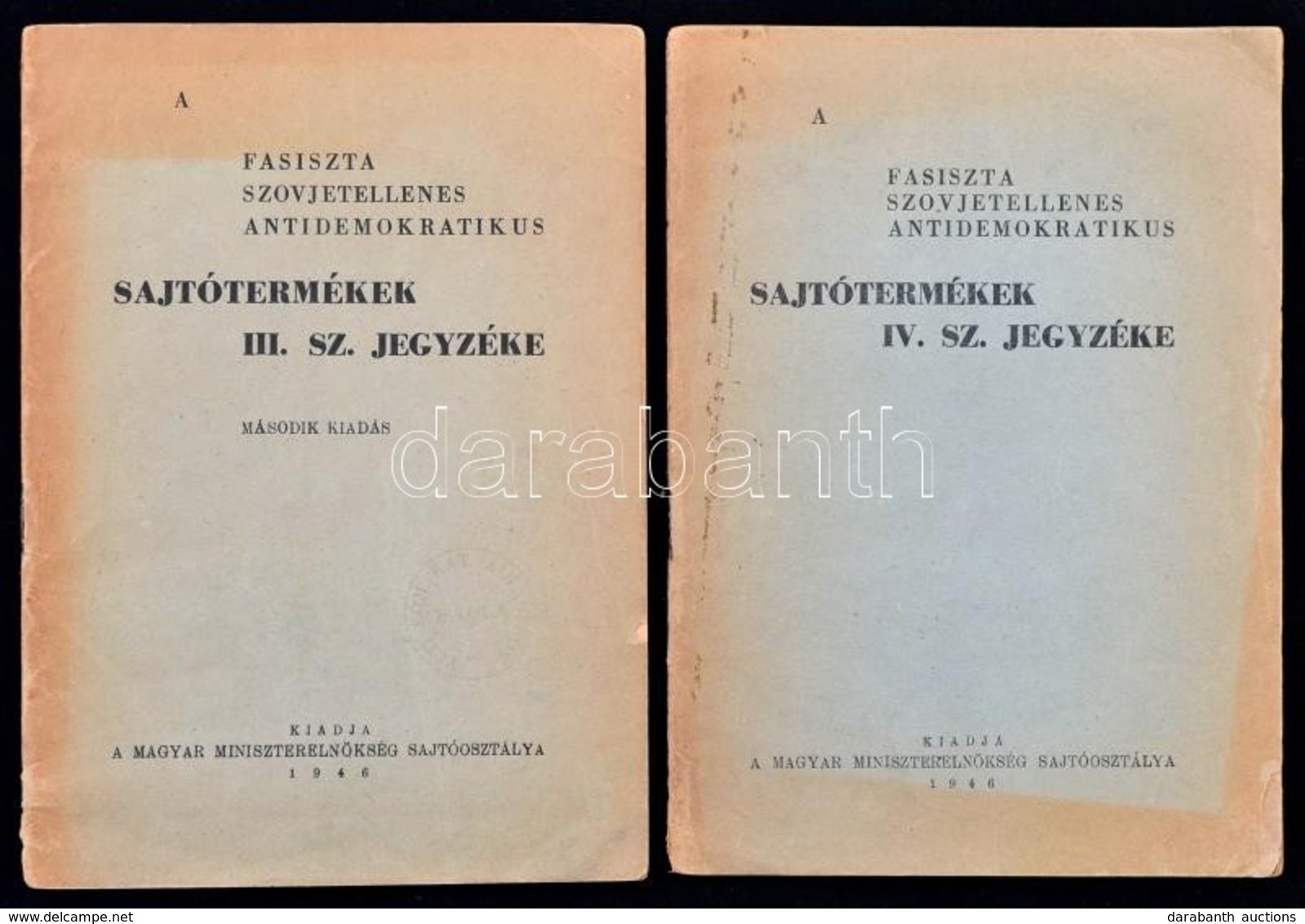 A Fasiszta, Szovjetellenes, Antidemokratikus Sajtótermékek Jegyzéke. I-IV. Bp., 1945-1946, Magyar Miniszterelnökség Sajt - Zonder Classificatie