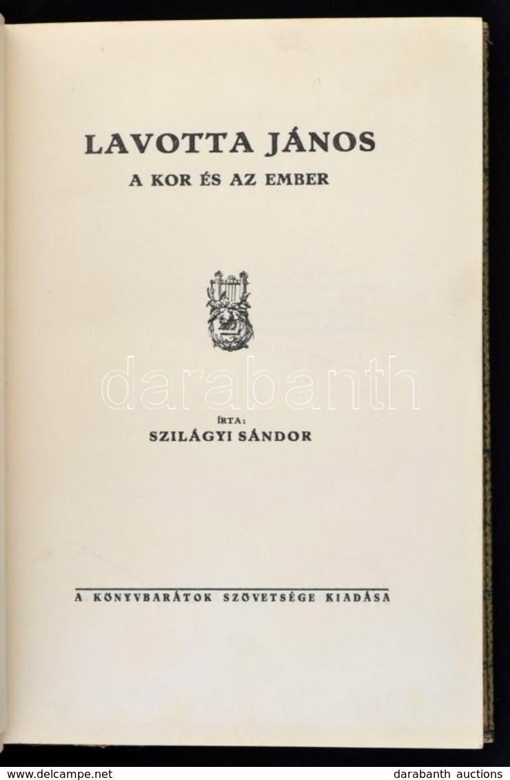 Szilágyi Sándor: Lavotta János. A Kor és Az Ember. Bp., é.n., Könyvbarátok Szövetsége. Kiadói Aranyozott Félb?r-kötés. J - Ohne Zuordnung