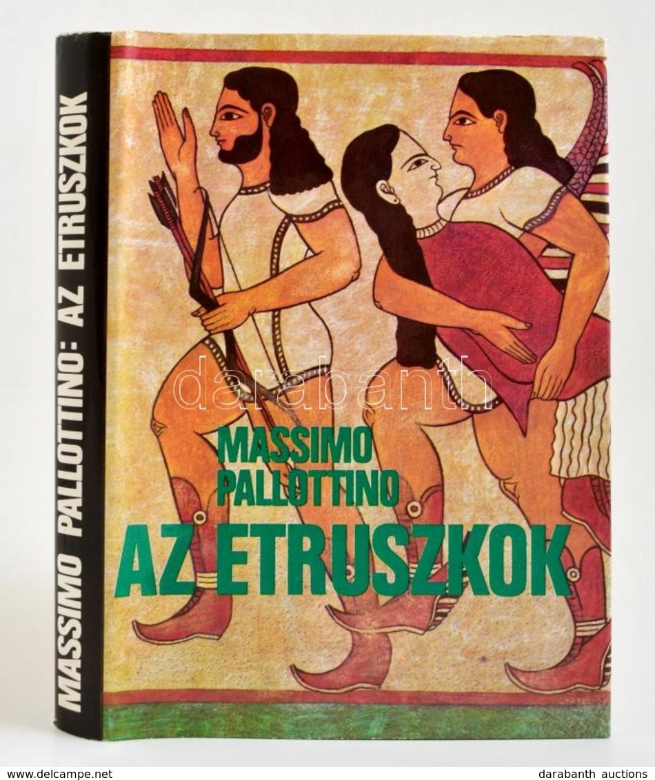 Massimo Pallottino: Az Etruszkok. Bp., 1980, Gondolat. Kiadói Egészvászon Kötésben, Papír Véd?borítóval. - Non Classificati