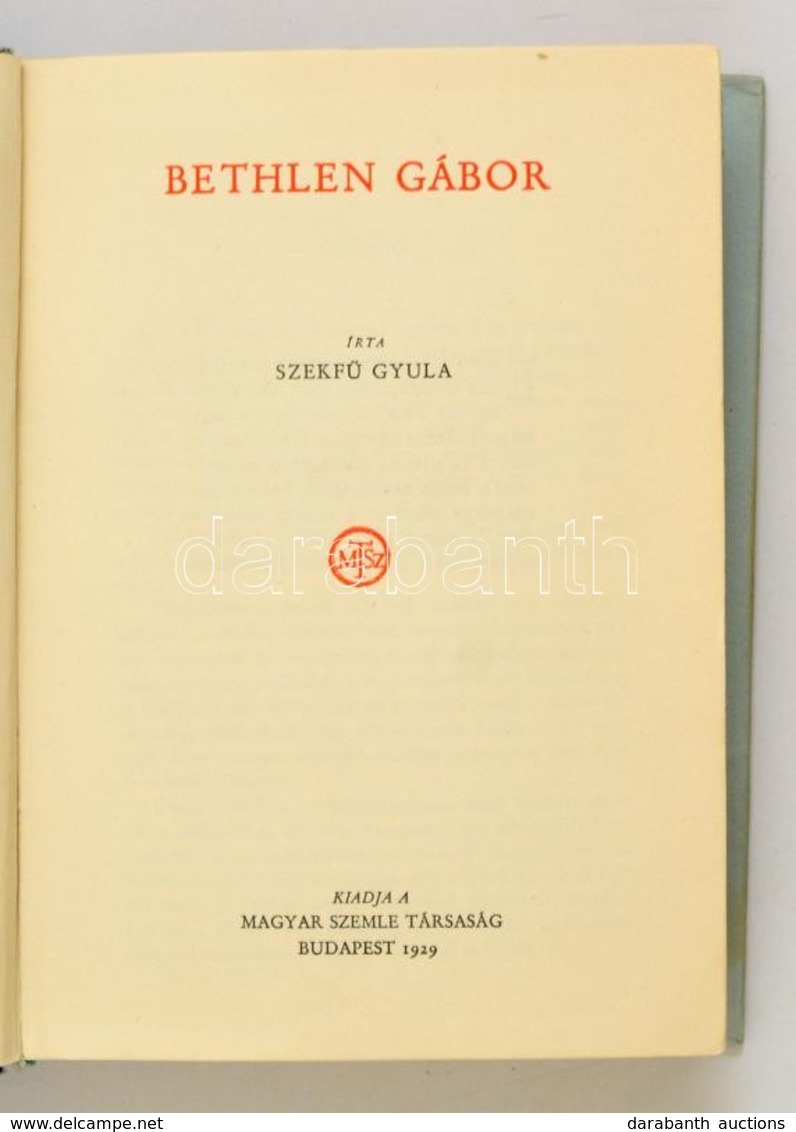 Szekf? Gyula: Bethlen Gábor. Bp.,1929, Magyar Szemle Társaság. Kiadói Félvászon-kötés, Kissé Kopottas Borítóval, Kissé L - Zonder Classificatie