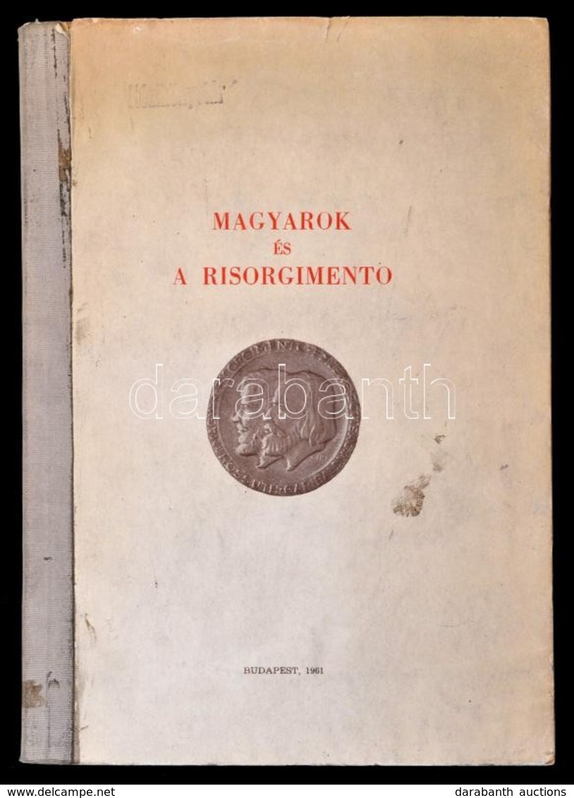 Magyarok és A Risorgimento. Szerk.: Szász Károlyné Gillemot Katalin. Ács: Tivadar: A Magyar Légionisták életrajzgy?jtemé - Ohne Zuordnung