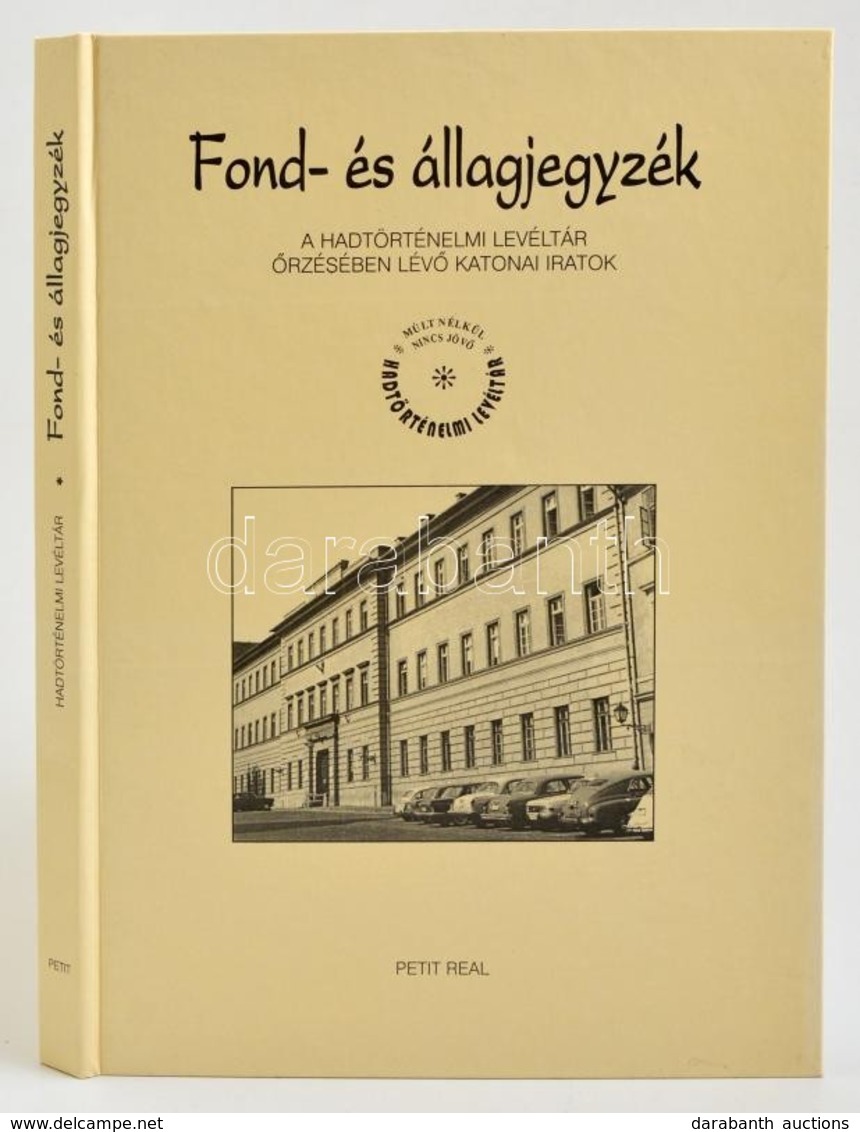 Fond- és állagjegyzék. A Hadtörténelmi Levéltár ?rzésében Lév? Katonai Iratok. Hadtörténelmi Levéltári Kiadványok. Bp.,1 - Ohne Zuordnung