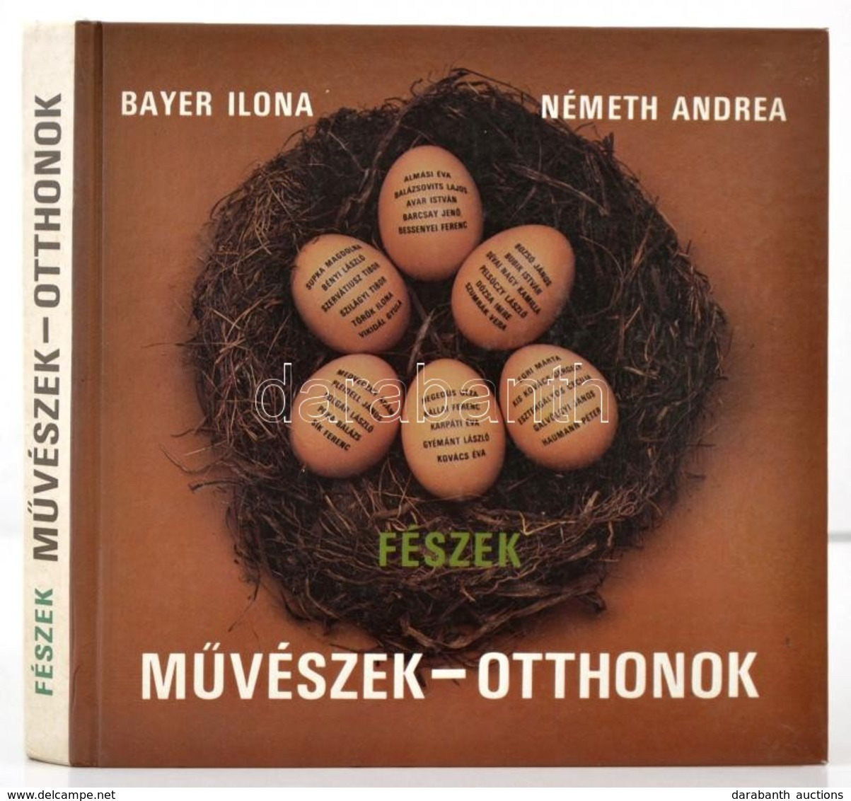 Bayer Ilona-Németh Andrea: Fészek. M?vészek-Otthonok. Bp.,1988, Minerva. Kiadói Kartonált Papírkötés. 
Benne Barcsay Jen - Zonder Classificatie