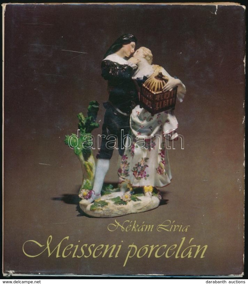 Nékám Lívia: Meisseni Porcelán. A Budapesti Iparm?vészeti Múzeum Gy?jteményében. Bp., 1980, Corvina Kiadó. Kiadói Egészv - Ohne Zuordnung