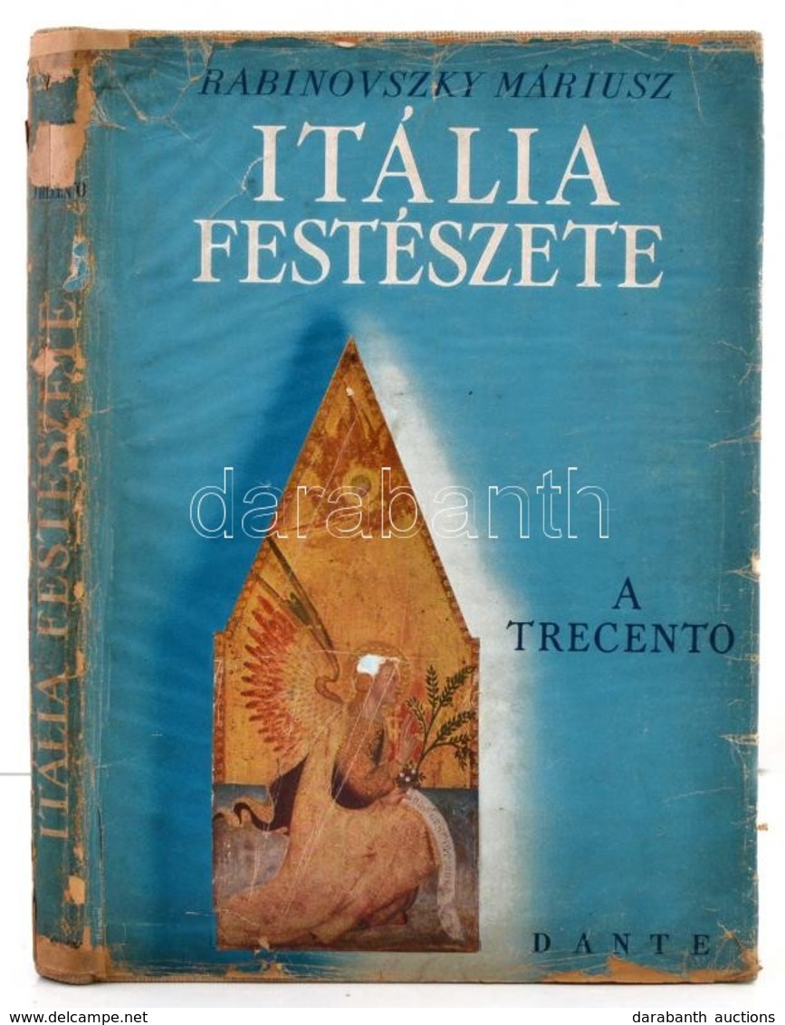 Rabinovszky Máriusz: Itália Festészete. A Trecento.
Itália Festészete. A Trecento. Bp. 1947. Dante. 193 L. 4 T. Folio. K - Ohne Zuordnung