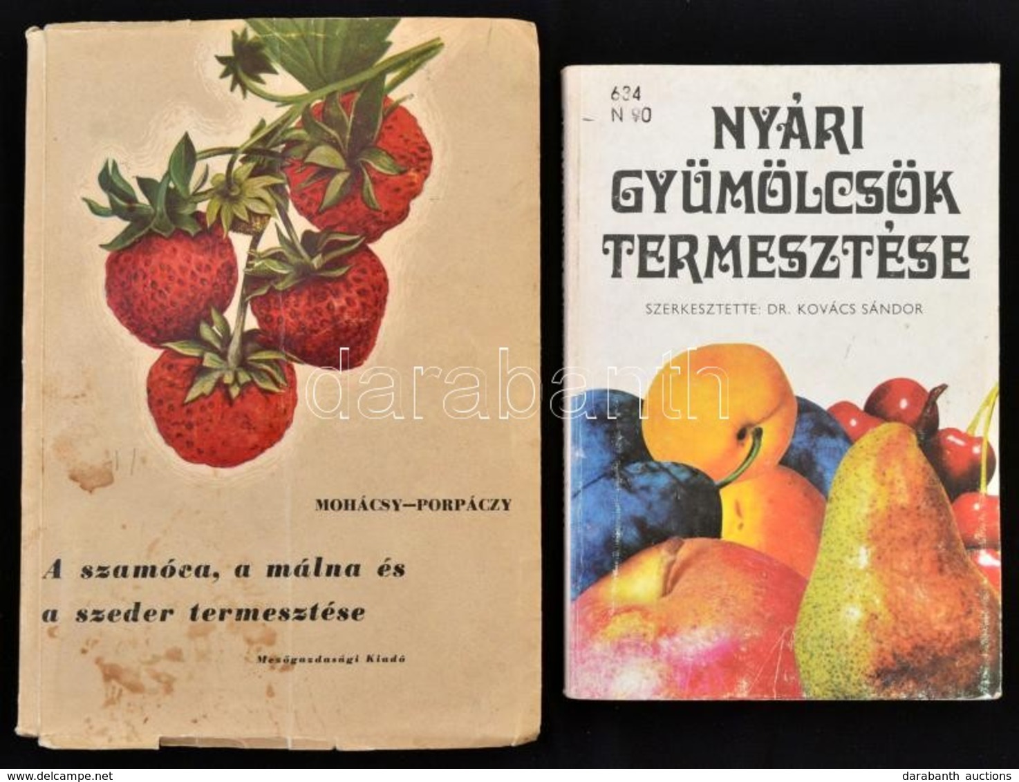 Vegyes Könyvtétel, 2 Db: 
Mohácsy Mátyás, Porpáczy Aladár: A Szamóca, A Málna és A Szeder Termesztése. Bp., 1967, Mez?ga - Zonder Classificatie