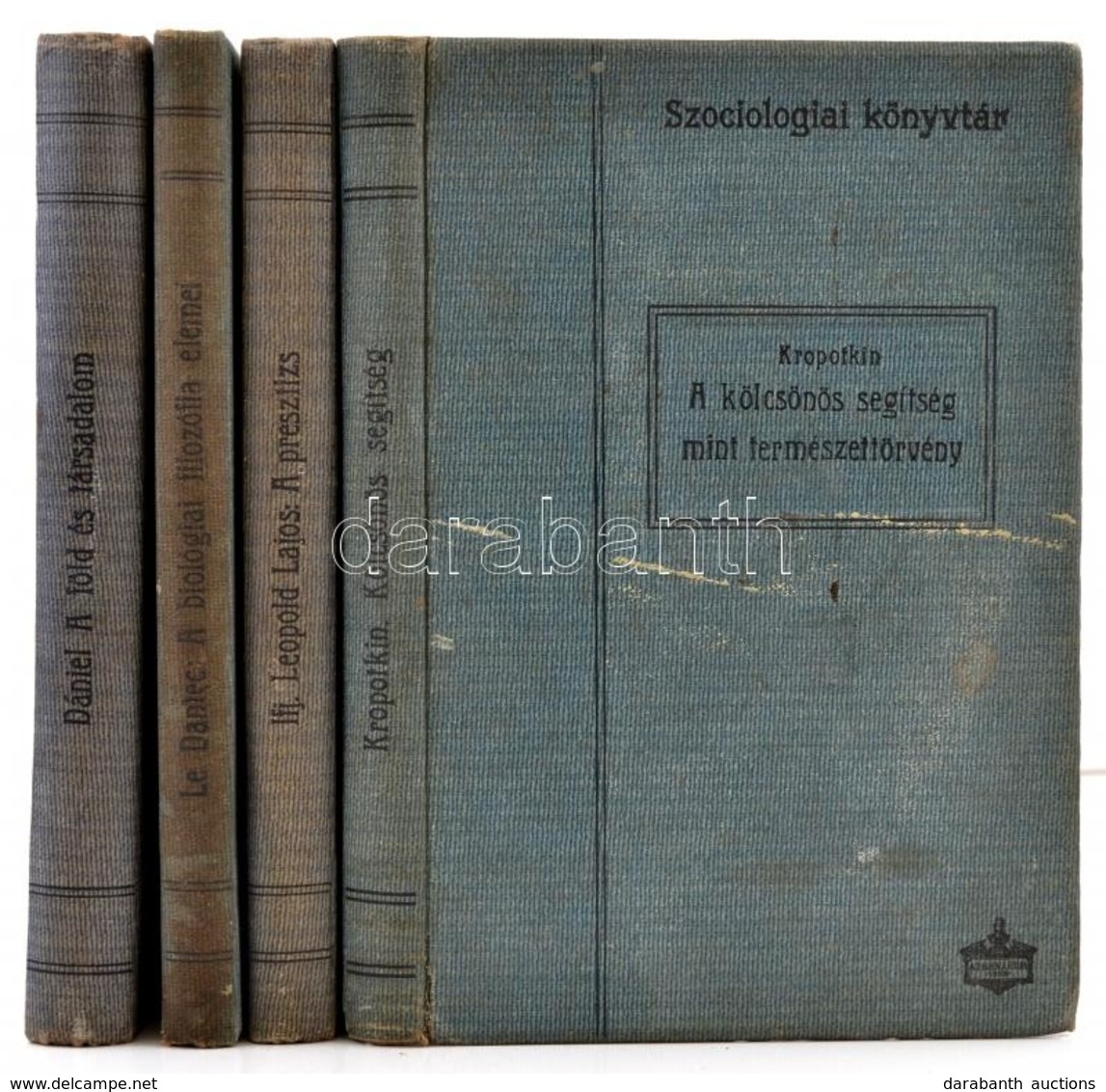 A Szociológiai Könyvtár 4 Kötete: Feliz La Dantec: A Biológiai Filozófia Elemei. H. Leopold Lajos: A Presztízs; Kropotki - Zonder Classificatie