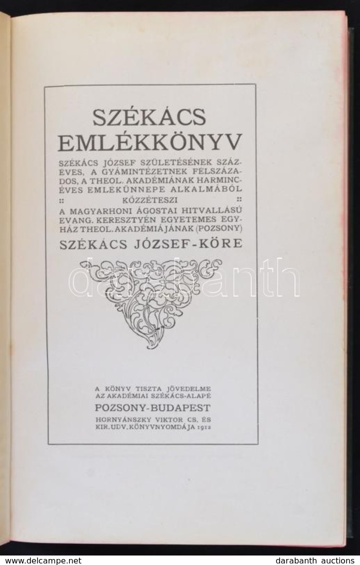 Székács Emlékkönyv. Székács József Születésének Százéves, A Gyámintézetnek Félszázados, A Theol. Akadámiának Harminc éve - Ohne Zuordnung