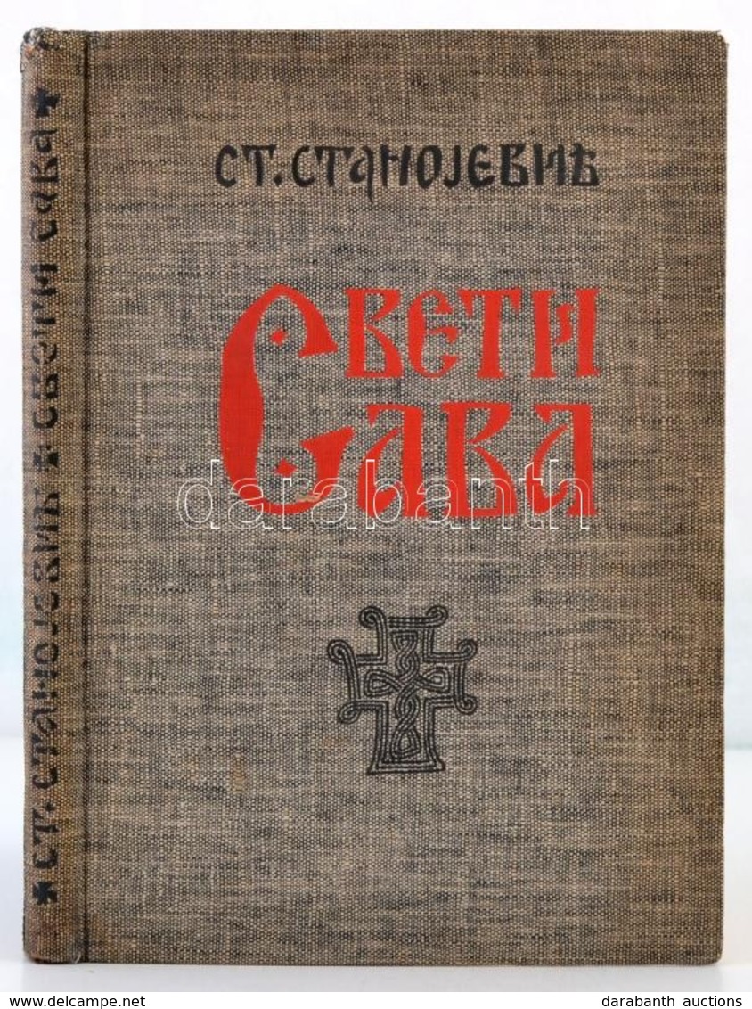 Stanoje Stanojevi?: Sveti Sava. Beograd, 1935. Egészvászon Kötésben, Jó állapotban / In Full Linen Binding, In Good Cond - Ohne Zuordnung