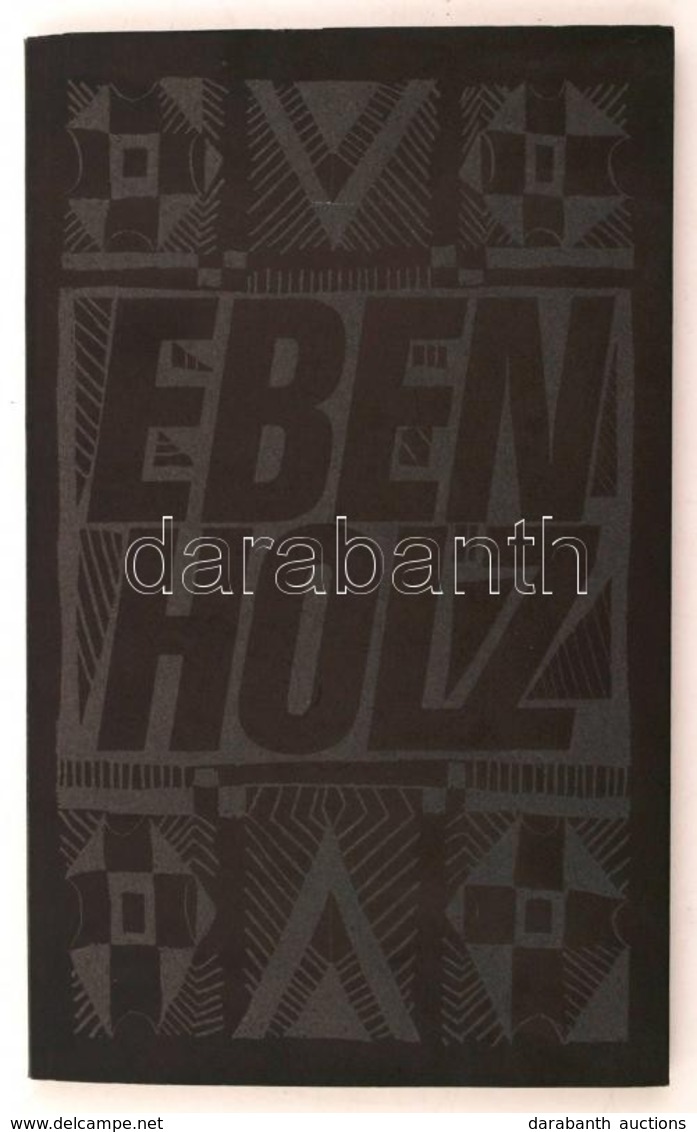 Ebenholz. Afrikanische Sprichtwörter. Vál.: Ries, Hubert. Frankfurt Am Main, 1967, Bauersche Gießerei. Günther Stiller F - Zonder Classificatie