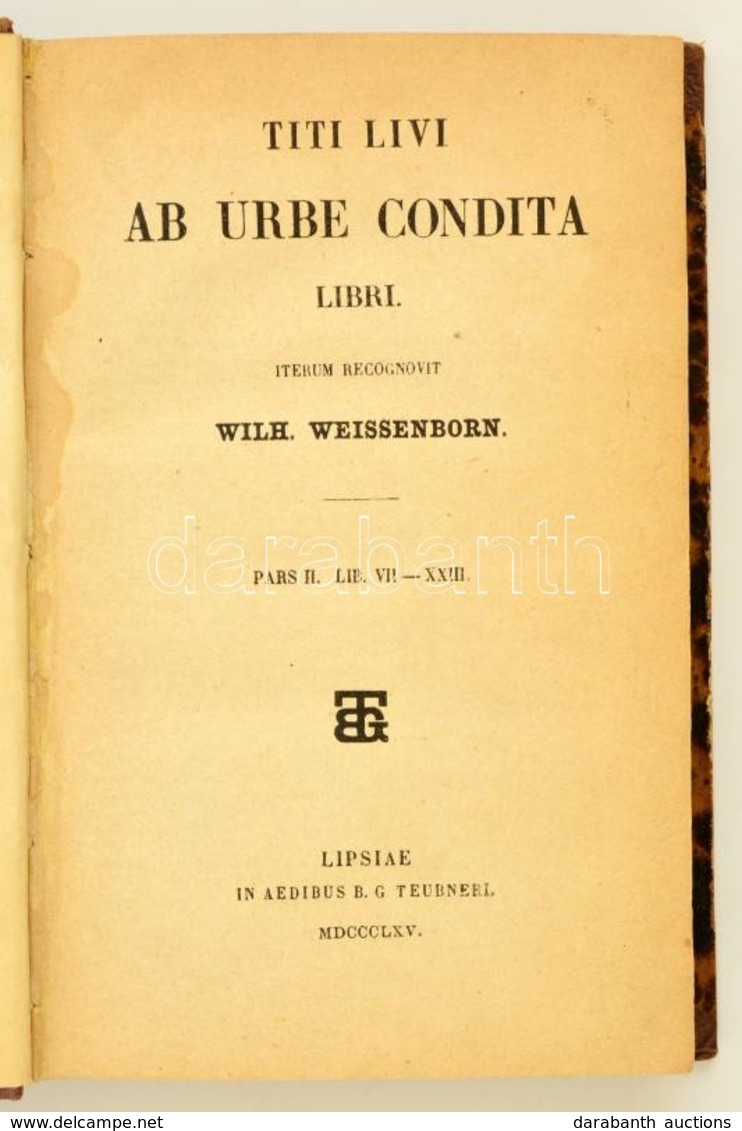Titus Livius: Ab Urbe Condita Libri. Pars II. Lib. VII-XXIII. Kötet. Szerk.: Wilhelm Weissenborn. Lipsiae (Leipzig), 189 - Zonder Classificatie