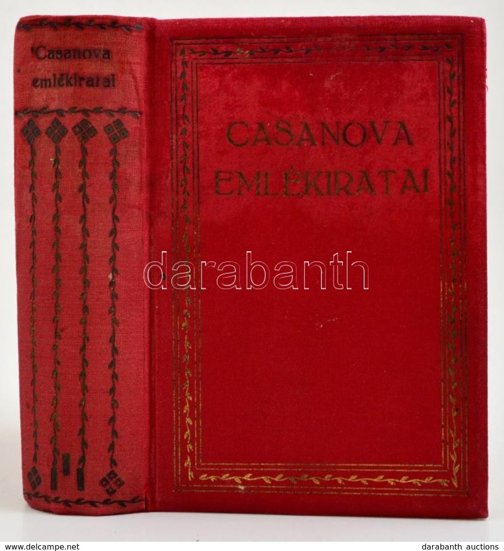 Giacomo Casanova Emlékiratai. Francia Eredetib?l Fordította Takács Mária. Bp.,(1925), Világirodalom. Kiadói Aranyozott E - Zonder Classificatie