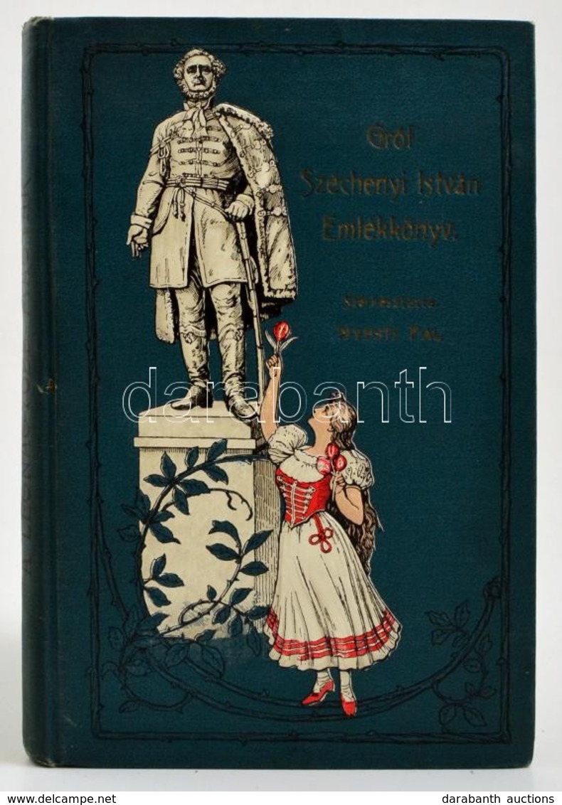 Gróf Széchenyi István Emlékkönyv. Szerk.: Nyesti Pál.
Bp., 1909, Anglo-nyomda, 1 T.+144 P. Kiadói, Festett, Dombornyomás - Non Classificati