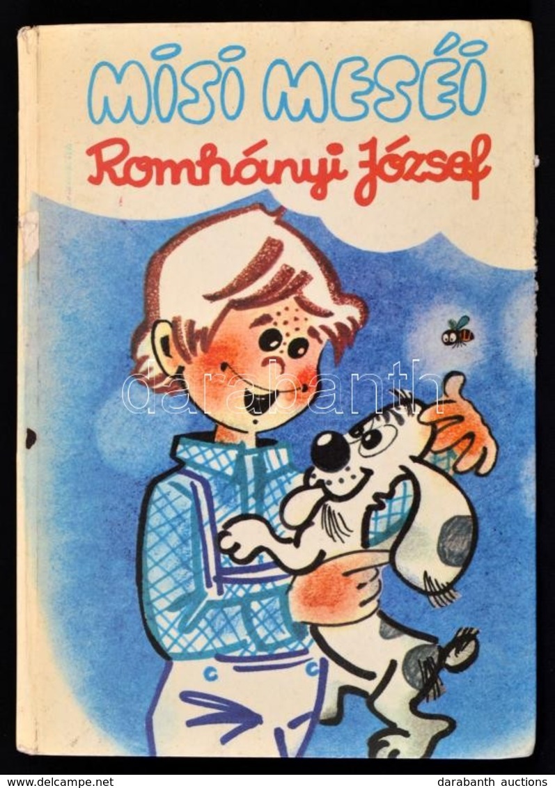 Romhányi József: Misi Meséi. Bp., 1979, Kossuth. Kiadói Kartonált Papírkötés, Kissé Kopottas Borítóval, Gerinccel. - Zonder Classificatie