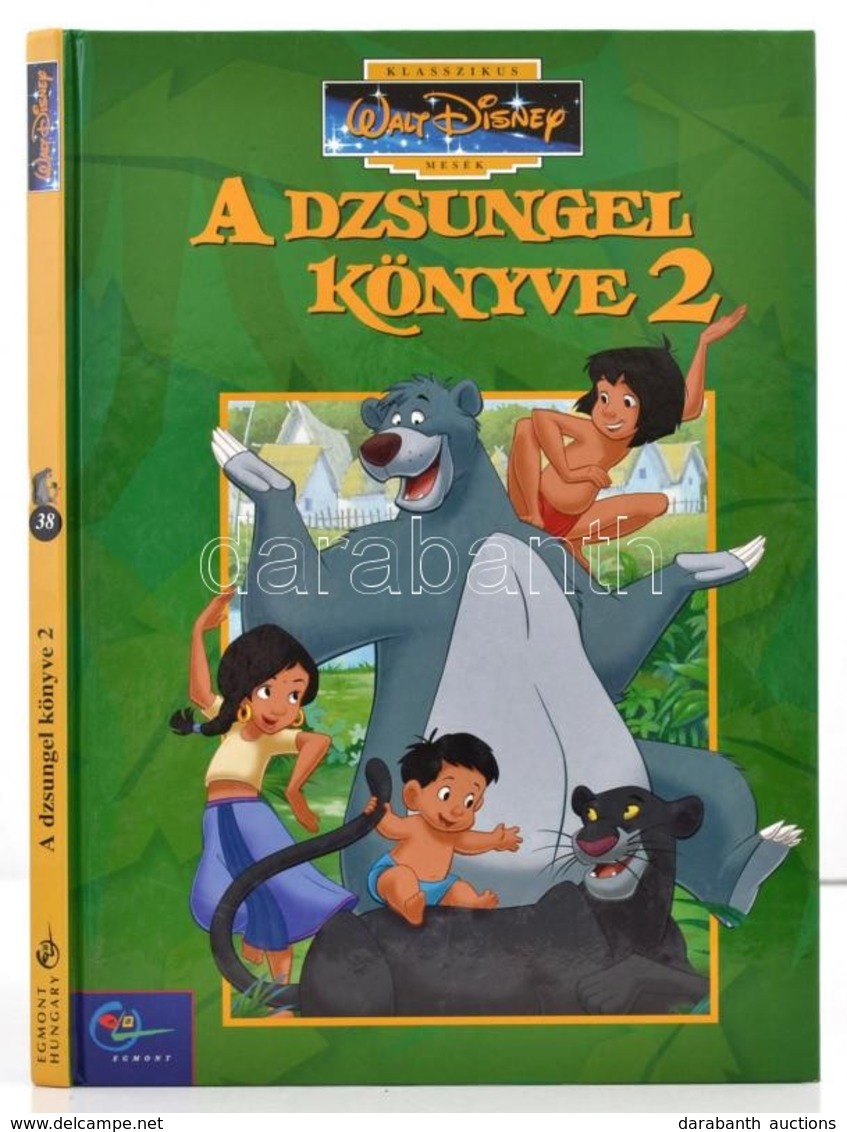 Walt Disney A Dzsungel Könyve 2. Szerk.: Takács Viola. Fordította: Tóth Tamás. Klasszikus Walt Disney Mesék. Bp.,2003, E - Ohne Zuordnung