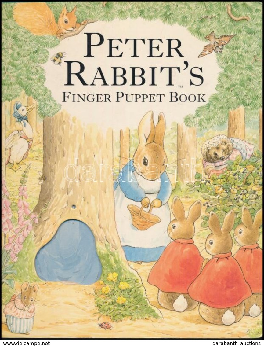 Peter Rabbit's. Finger Puppet Book. London, 2000, Frederick Warne. Angol Nyelven. Kiadói Kartonált Papírkötés./Hardback, - Ohne Zuordnung