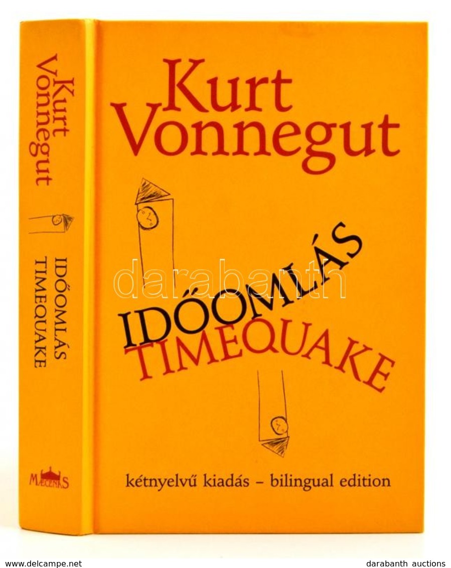 Kurt Vonnegut: Id?omlás. Timequake. Fordította: Borbás Mária. Bp., 2010, Maecenas. Harmadik Kiadás. Magyar, Angol Nyelve - Ohne Zuordnung