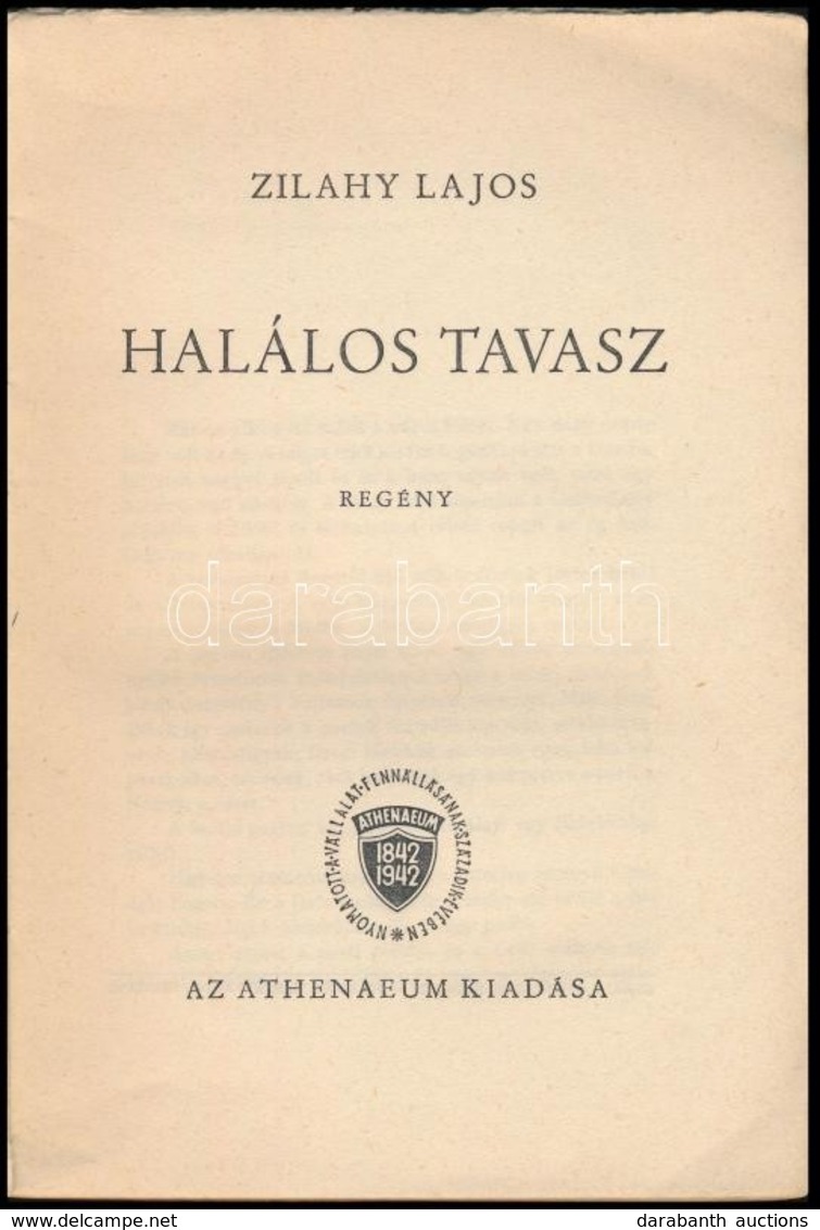 Zilahy Lajos: Halálos Tavasz. Bp.,1942, Athenaeum, 138 P. Kiadói Illusztrált Papírkötés, A Borítón Jávor Pállal, Kopott  - Ohne Zuordnung