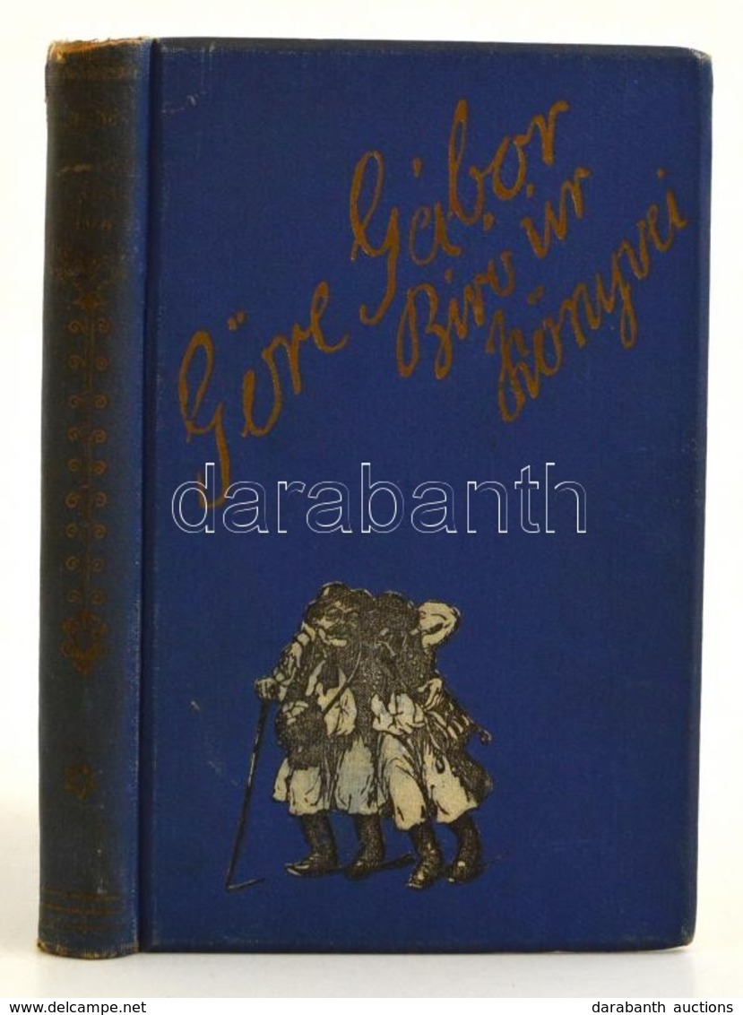 Göre Gábor (Gárdonyi Géza): Tapasztalatok   Bp., 1925, Globus. Mühlbeck Károly Szövegközti Illusztrációival, Kiadói  Fes - Ohne Zuordnung