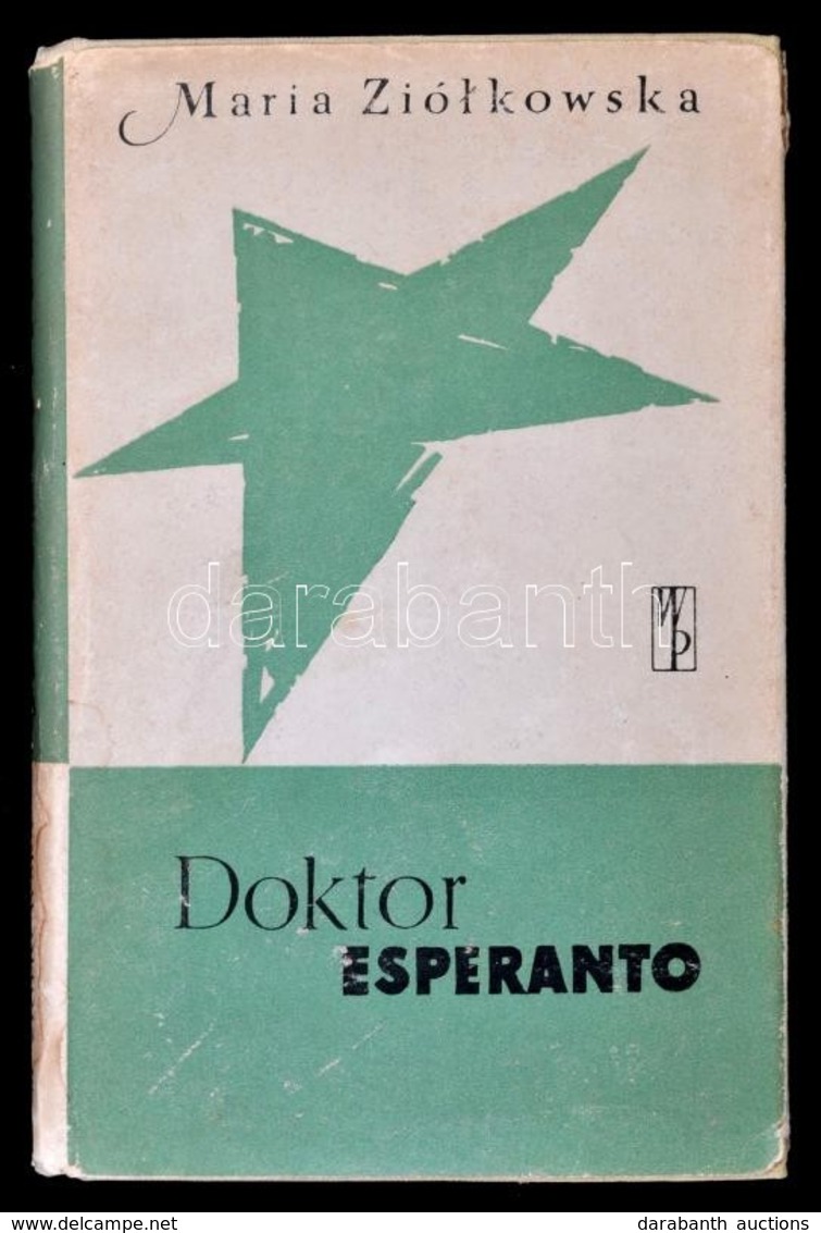 Maria Zió?kowska: Doktor Esperanto. Warszawa, 1959, Wiedza Powszechna. Kiadói Egészvászon-kötés, Kiadói Papír Véd?borító - Ohne Zuordnung