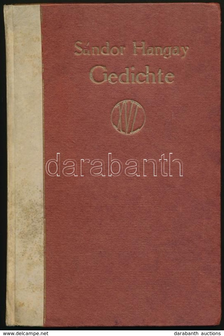 Hangay Sándor (1888-1953): Gedichte (Versek). Leipzig, é.n., Xenian-Verlag. 1 T.+VII+1+86 P. Kiadói F?zött Papírkötés, K - Ohne Zuordnung