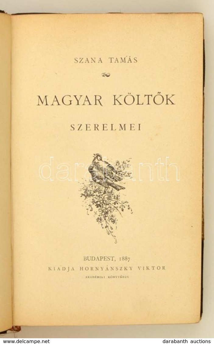 Szana Tamás: Magyar Költ?k Szerelmei. Bp., 1887, Hornyánszky. Kicsit Kopott Félb?r Kötésben. - Ohne Zuordnung