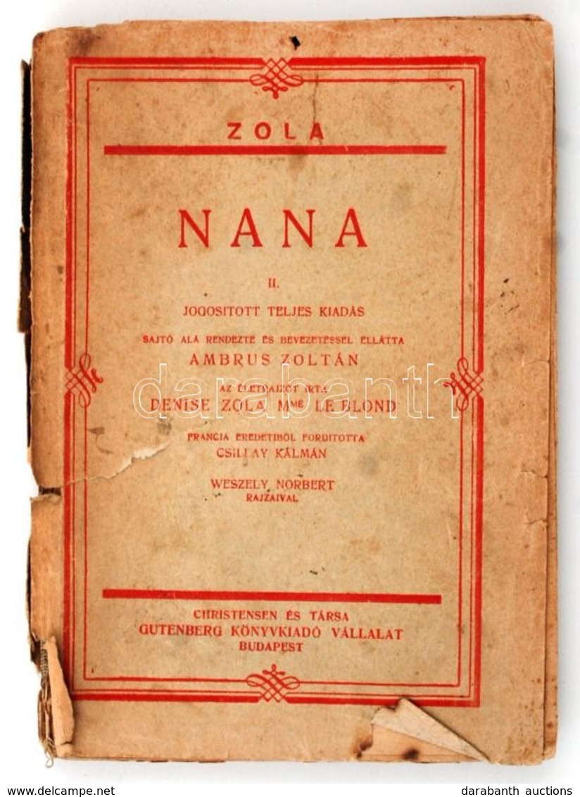 Zola, Émile: Nana, 2. Köt. S. A. R.: Ambrus Zoltán. Bp., é. N., Christensen és Társa. Papírkötésben, Borítója Elválik, T - Ohne Zuordnung
