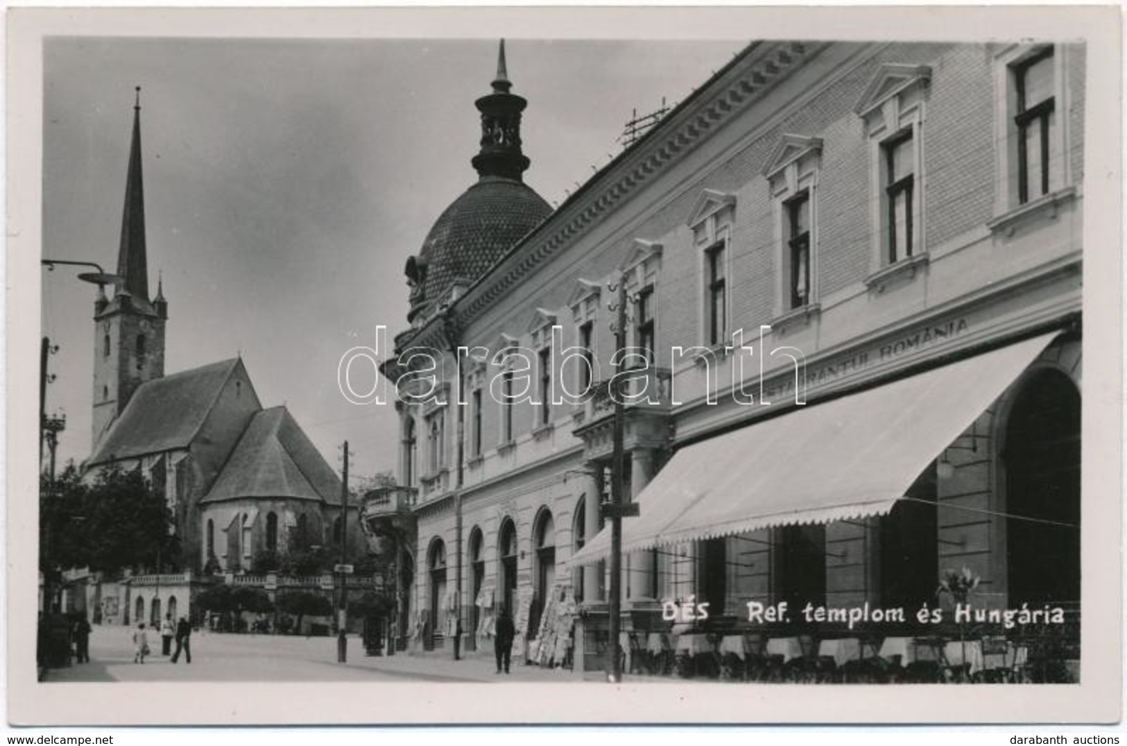 ** T1 Dés, Dej; Református Templom, Hungária Szálloda, Román étterem, Kávéház / Restaurantul Románia / Hotel, Restaurant - Ohne Zuordnung