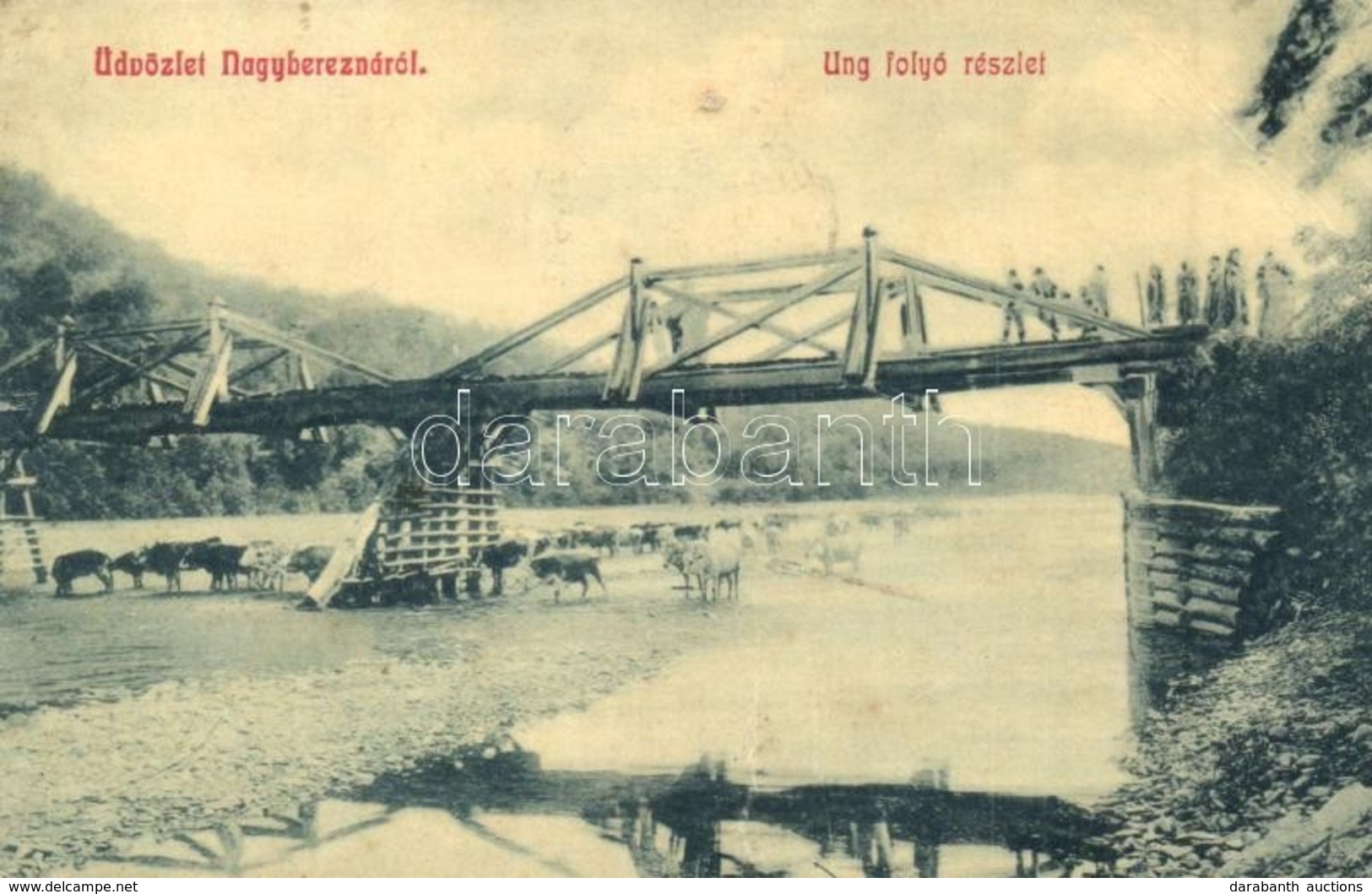 T4 Nagyberezna, Velykyi Bereznyi, Velky Berezny; Ung Folyó Részlet, Híd, Szarvasmarhák. W. L. 2787. / Uzh River, Bridge, - Zonder Classificatie