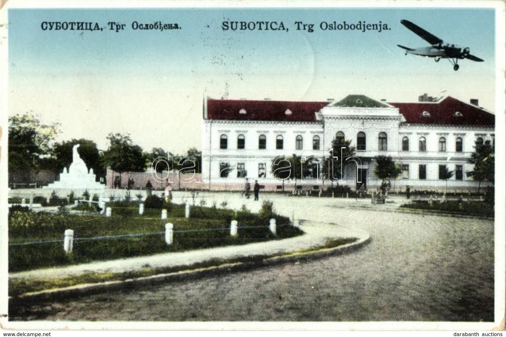 * T2/T3 Szabadka, Subotica; F? Tér, Repül?gép / Trg Oslobodjenja / Main Square, Airplane + 1941 Szabadka Visszatért So.  - Ohne Zuordnung