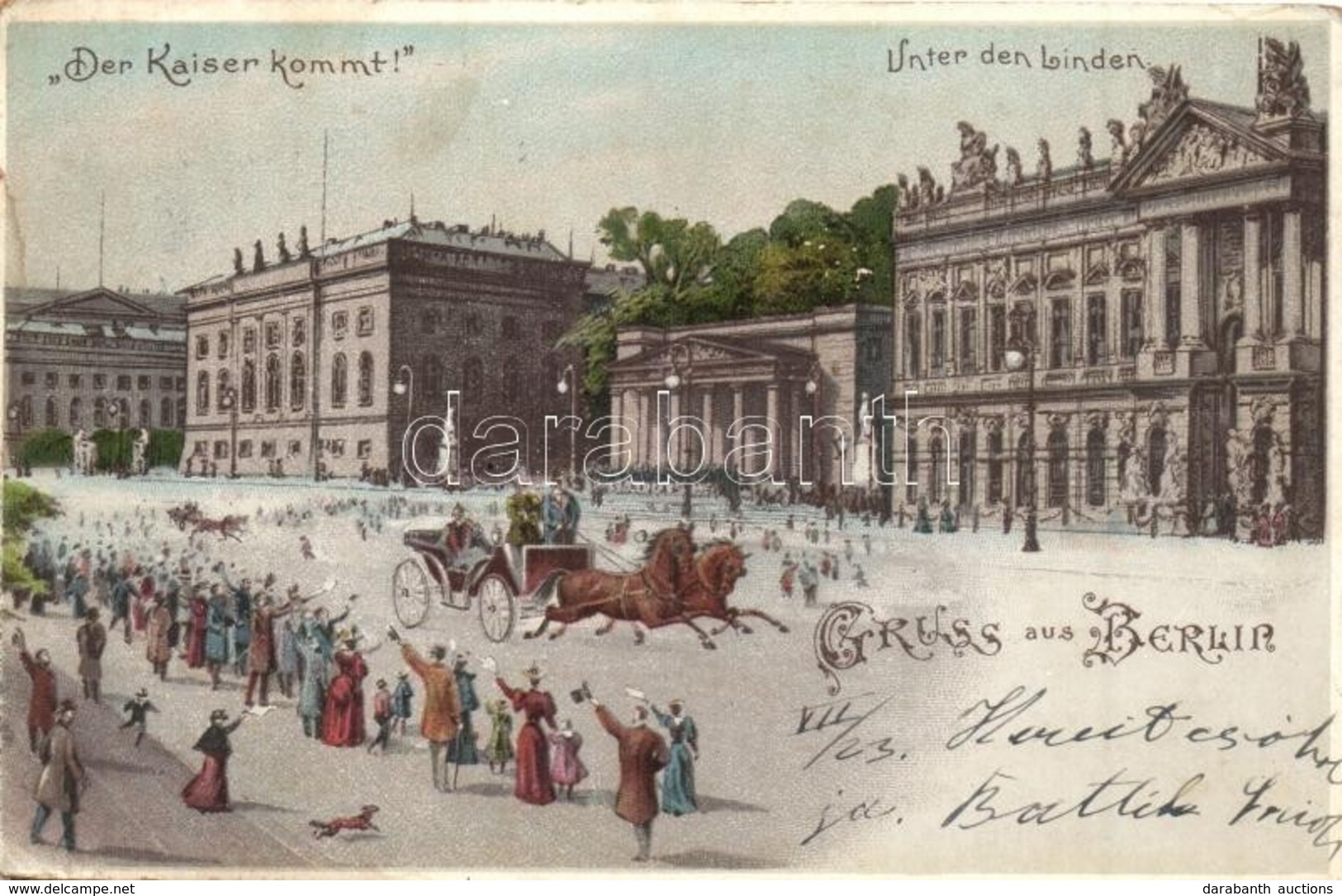 * T2/T3 Berlin, Der Kaiser Kommt! Unter Den Linden / Franz Joseph. Litho  (EK) - Ohne Zuordnung