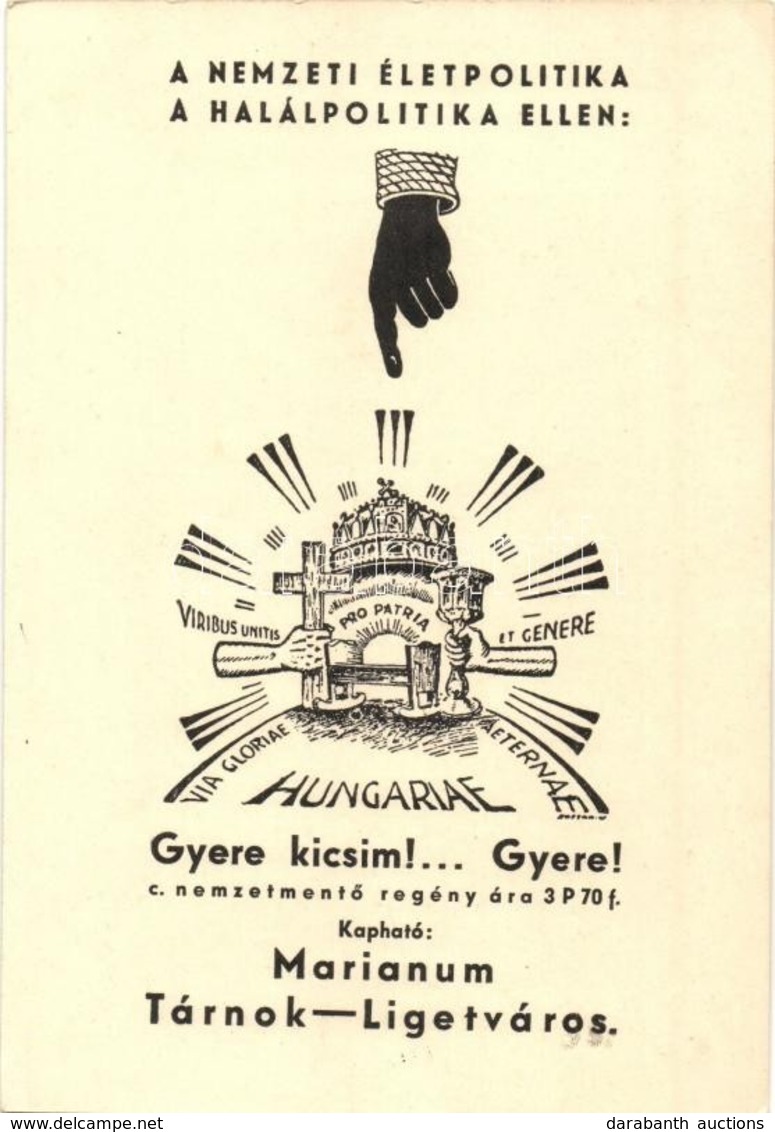 * T2 A Nemzeti Életpolitika A Halálpolitika Ellen. Gyere Kicsim!... Gyere! Cím? Nemzetment? Regény Reklámlapja / Hungari - Ohne Zuordnung