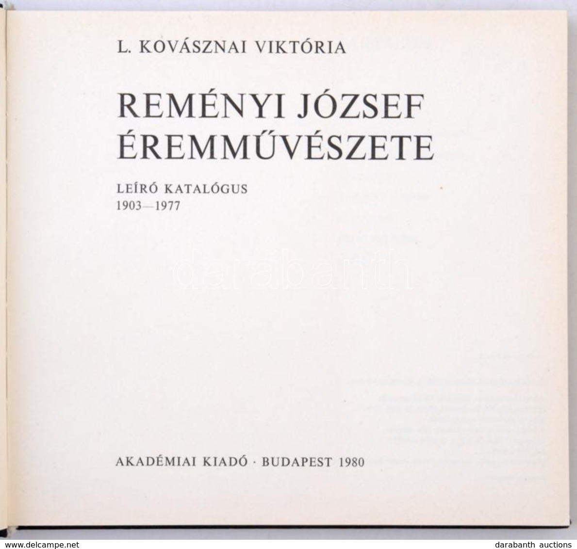 L. Kovásznai Viktória: Reményi József éremm?vészete. Leíró Katalógus 1903-1977. Budapest, Akadémia Kiadó, 1980. Használt - Non Classés